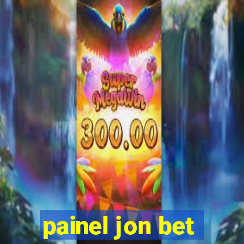 painel jon bet